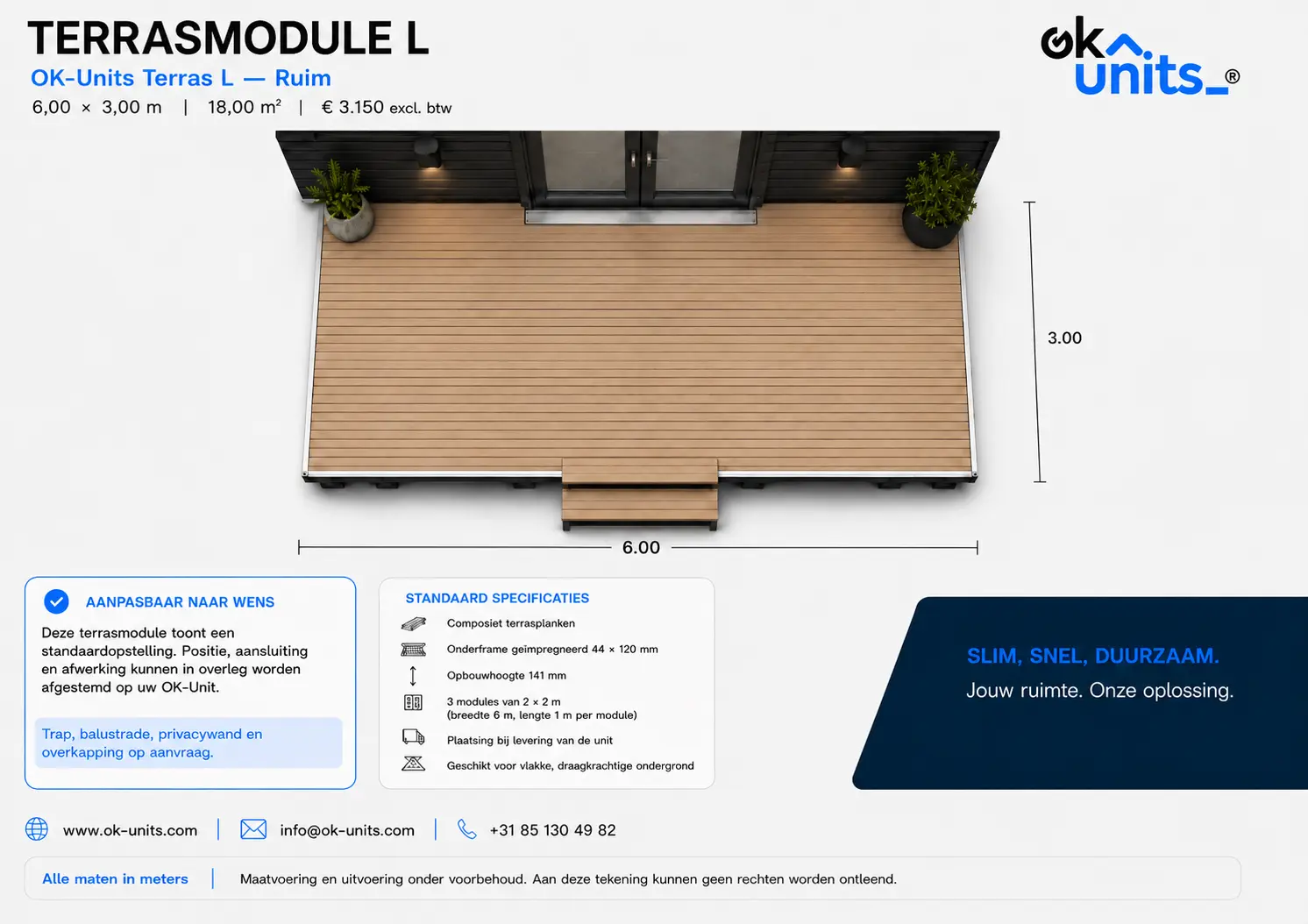 Terras L van 3 x 6 meter als ruime buitenruimte bij een OK-Unit